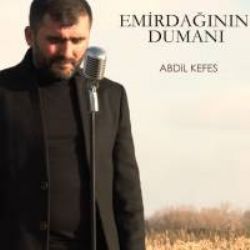 Abdil Kefes Emirdağının Dumanı