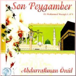 Abdurrahman Önül Son Peygamber