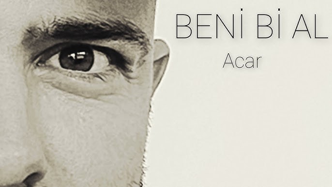 Acar Beni Bi Al