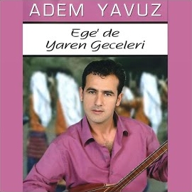 Adem Yavuz Egede Yaren Geceleri