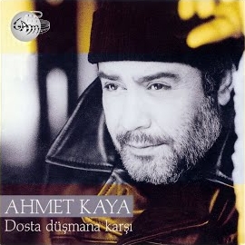 Ahmet Kaya Dosta Düşmana Karşı