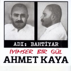 Ahmet Kaya İyimser Bir Gül