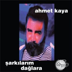 Ahmet Kaya Şarkılarım Dağlara