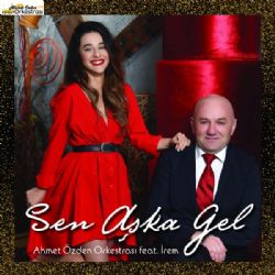 Ahmet Özden Orkestrası Sen Aşka Gel