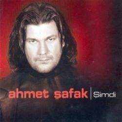 Ahmet Şafak Şimdi