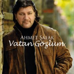 Ahmet Şafak Vatan Gözlüm