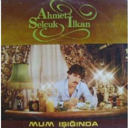 Ahmet Selçuk İlkan Mum Işığında