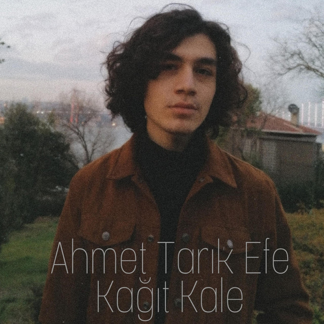 Ahmet Tarık Efe Kağıt Kale