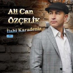 Ali Can Özçelik İlahi Karadeniz