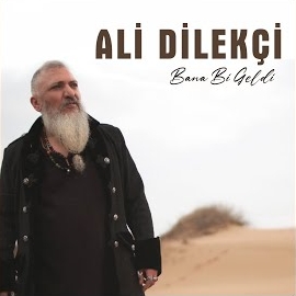 Ali Dilekçi Bana Bi Geldi