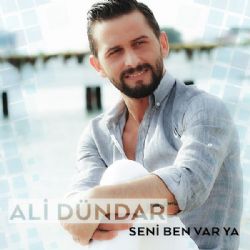 Ali Dündar Seni Ben Var Ya