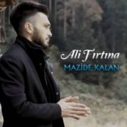 Ali Fırtına Mazide Kalan