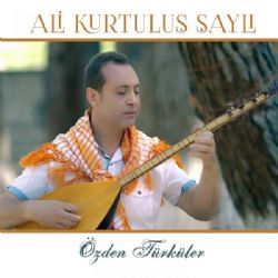 Ali Kurtuluş Şaylı Özden Türküler