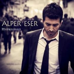 Alper Eser Hicranımsın