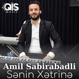 Amil Sabirabadlı Senin Xetrine