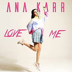 Ana Karr Love Me