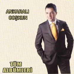 Ankaralı Coşkun Gelmezsen Gelme