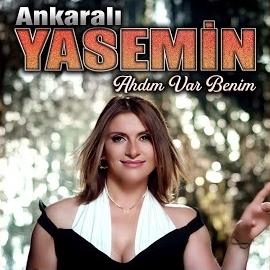 Ankaralı Yasemin Ahdım Var Benim