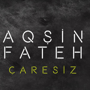 Aqsin Fateh Çaresiz