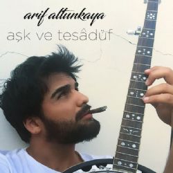 Arif Altunkaya Aşk Ve Tesadüf