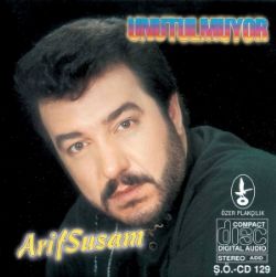 Arif Susam Unutulmuyor