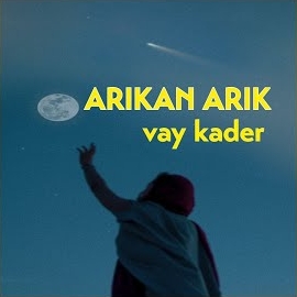 Arıkan Arık Vay Kader