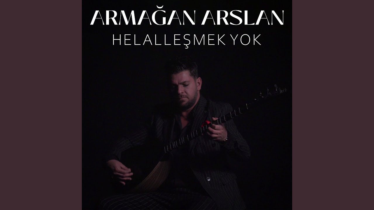 Armağan Arslan Helalleşmek Yok