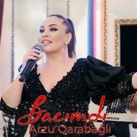 Arzu Qarabağlı Bacımdı