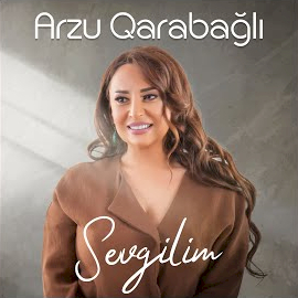 Arzu Qarabağlı Sevgilim