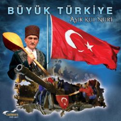 Aşık Kul Nuri Büyük Türkiye