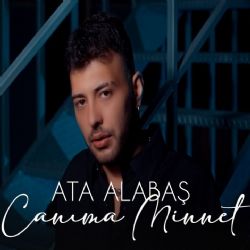 Ata Alabaş Canıma Minnet