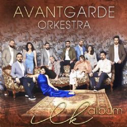 Avantgarde Orkestra İlk Albüm