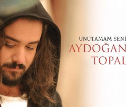 Aydoğan Topal Unutamam Seni