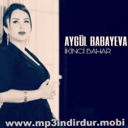 Aygül Babayeva İkinci Bahar