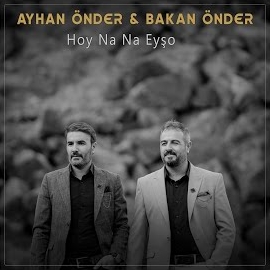 Ayhan Önder Hoy Na Na Eyşo