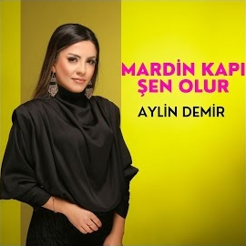 Aylin Demir Mardin Kapı Şen Olur