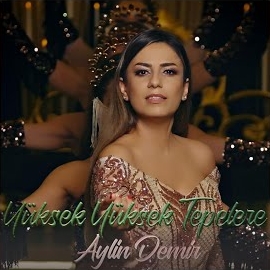 Aylin Demir Yüksek Yüksek Tepelere