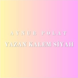 Aynur Polat Yazan Kalem Siyah