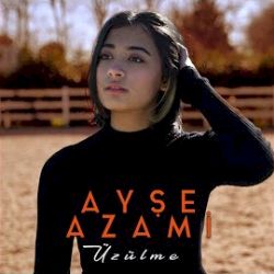 Ayşe Azami Üzülme