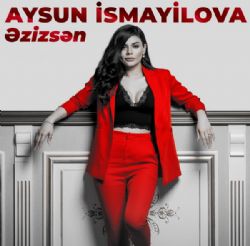 Aysun İsmayilova Ezizsen