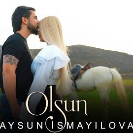 Aysun İsmayilova Olsun