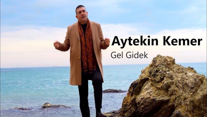 Aytekin Kemer Gel Gidek