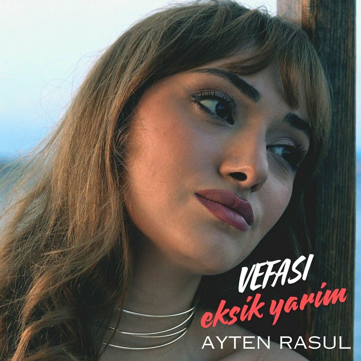 Ayten Rasul Vefası Eksik Yarim