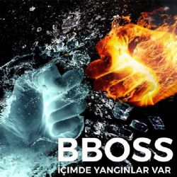 BBoss İçimde Yangınlar Var