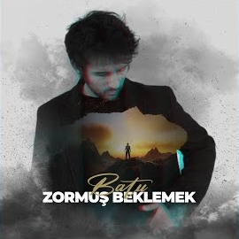 BaTu Zormuş Beklemek