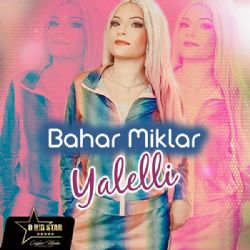 Bahar Miklar Yalelli