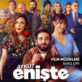 Barış Diri Aykut Enişte Film Müzikleri