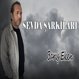 Barış Eken Sevda Şarkıları