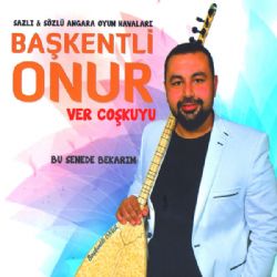 Başkentli Onur Ver Coşkuyu