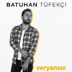 Batuhan Tüfekçi Veryansın